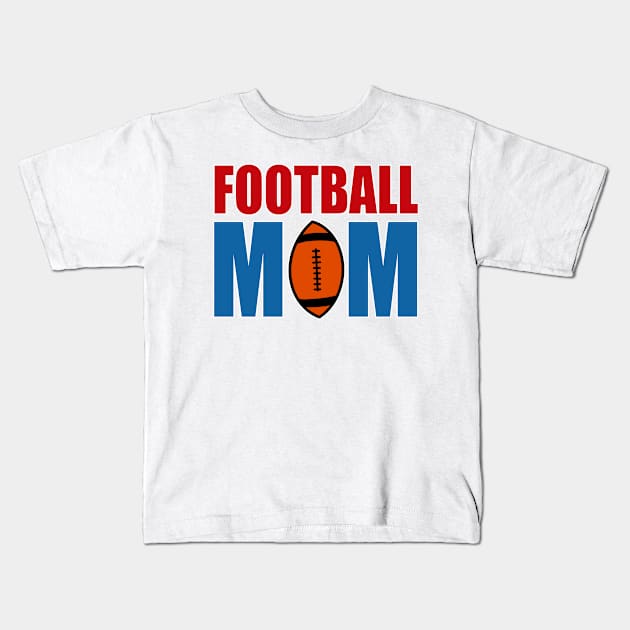 Football Mama Kids T-Shirt by slawers